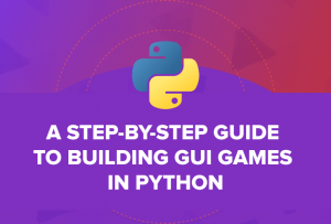 A step-by-step guide to building GUI games in Python | Codingal