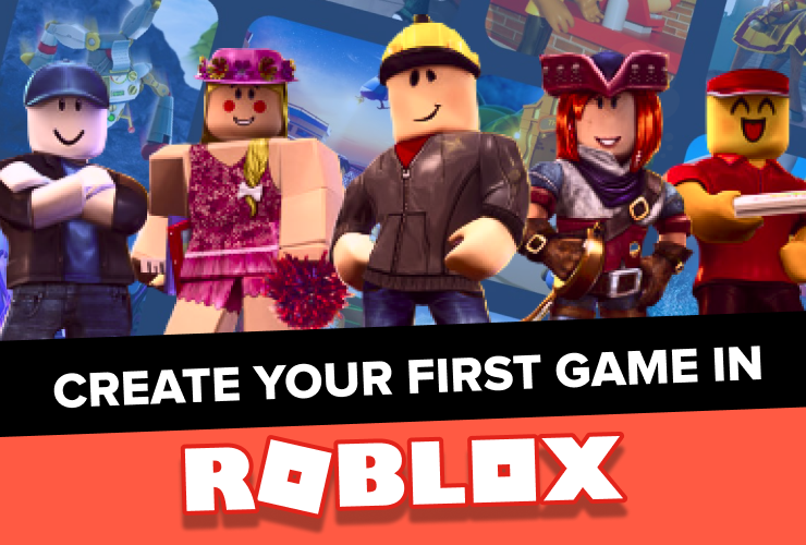 Roblox 101: How to Make Your First Game