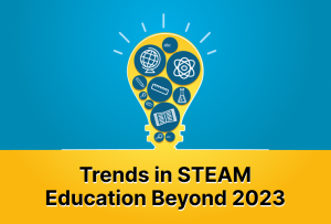 Trends in STEAM Education Beyond 2023 | Codingal