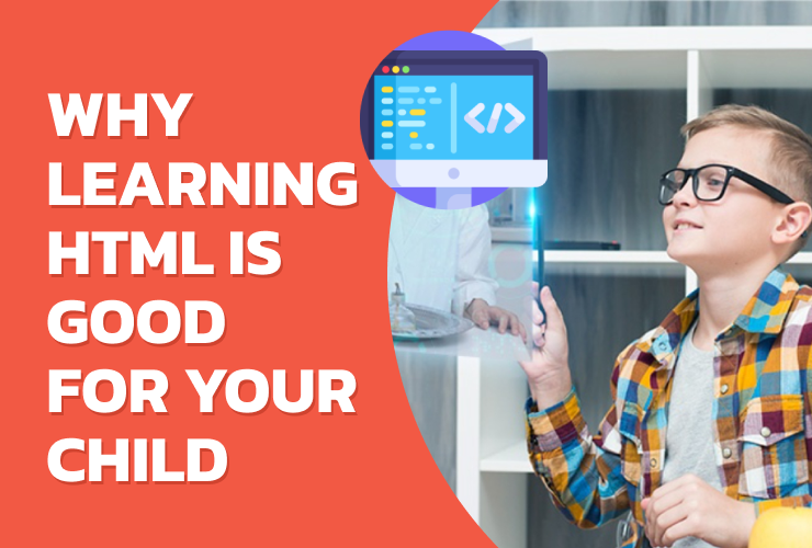 Why learning HTML is good for your child?