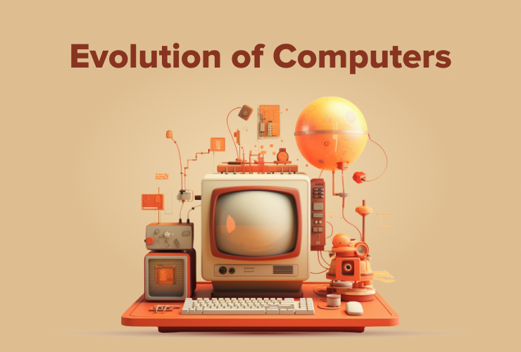 Evolution Of Computers