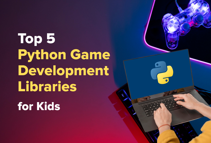 Top 5 Python Game Development Libraries for Kids