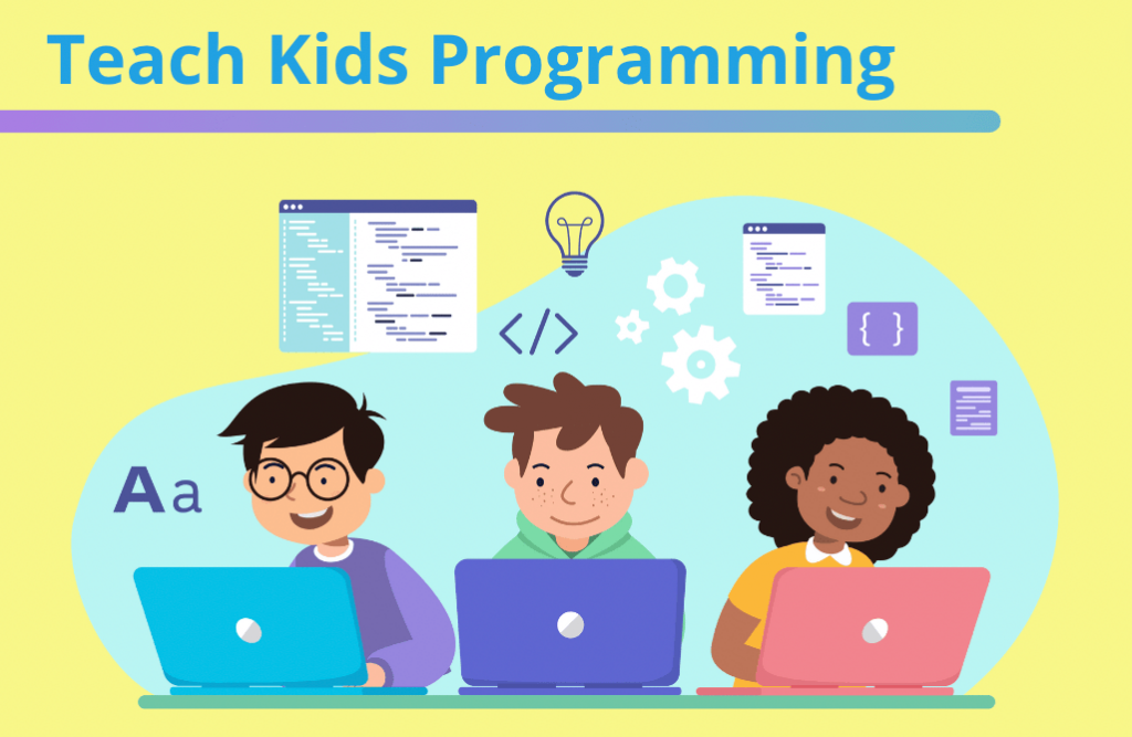 Teach Computer Programming to kids