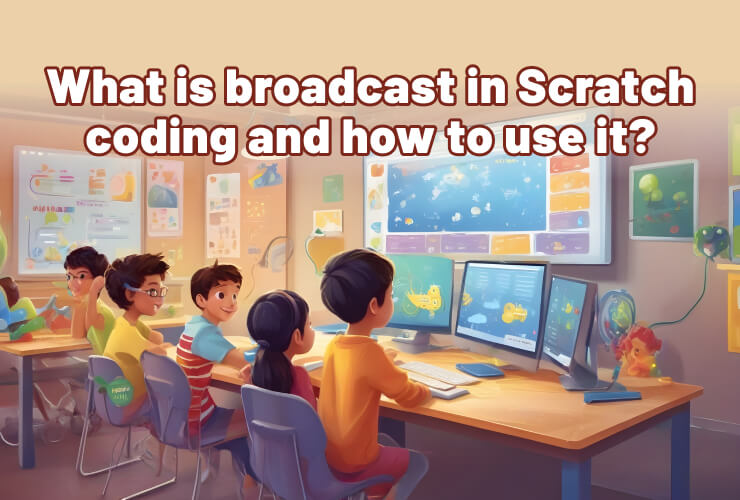 What is broadcast in Scratch coding and how to use it?