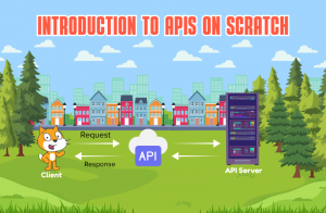 Introduction to APIs on Scratch: Simple Way to Understand - Codingal